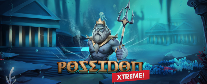 3 Rows, 5 Reels, and 9 Paylines of Free Spins and Huge Prizes are on offer in Poseidon Xtreme! Spin the Reels today.
