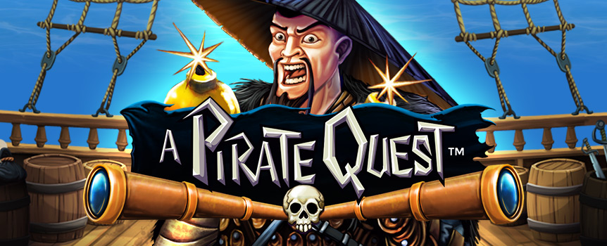 A Pirate’s Quest is a pokie that will take you on a Wild ride across the seven seas where you’ll find Free Spins, Multipliers, and wins of 1,000x your stake!